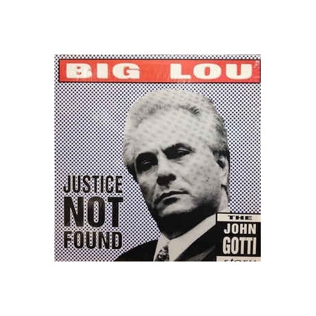 Big Lou-Justice Not Found