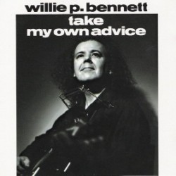 Williw P.Bennett-Take My Own Advice