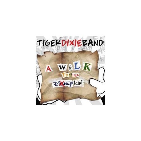 Tiger Dixie Band-A Walk Through Disneyland
