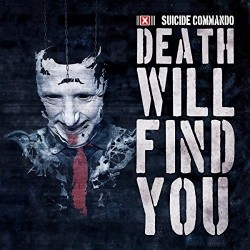 Suicide Commando-Death Will Find You