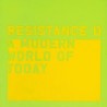 Resistance D-A Modern World Of Today