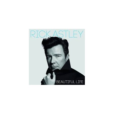 Rick Astley-Beautiful Life