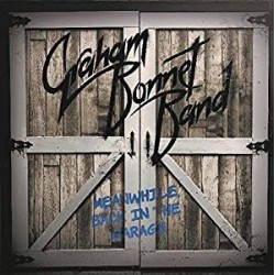 Graham Bonnet Band-Meanwhile Back In The Garage