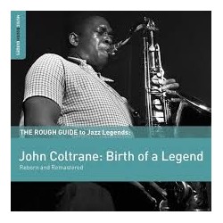 John Coltrane-Birth Of A legend