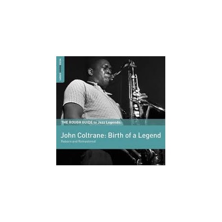 John Coltrane-Birth Of A legend