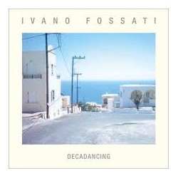 Ivano Fossati-Decadancing