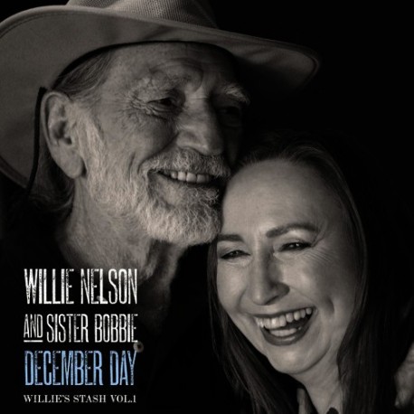Willie Nelson And Sister Bobbie-December Day (Willie's Stash Vol.1)