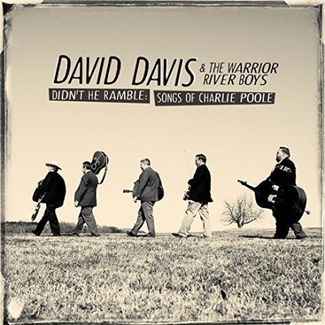 David Davis & The Warrior River Boys-Didn't He Ramble: Songs Of Charlie Poole