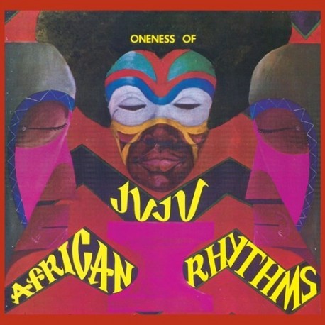 Oneness Of Juju-African Rhythms