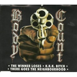 Body Count-Winner Loses - K.K.K. Bitch - There Goes the Neighborhood