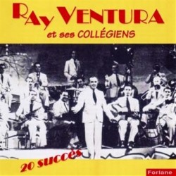 Ray Ventura-Ray Ventura Et Ses Collegiens 20 Succes