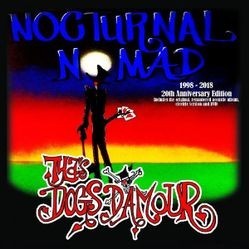 Tyla's Dogs D'amour-Nocturnal Nomad
