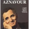 Charles Aznavour-Com'ÃƒÂ¨ Triste Venezia