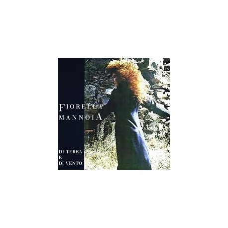 Fiorella Mannoia-Di Terra E Di Vento