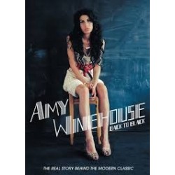 Amy Winehouse-Back To Black (The Real Story Behind The Modern Classic)