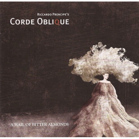 Corde Oblique-A Hail Of Bitter Almonds