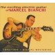Marchel Bianchi-Exciting Electric Guitar Of Marcel Bianchi (1945/1954)