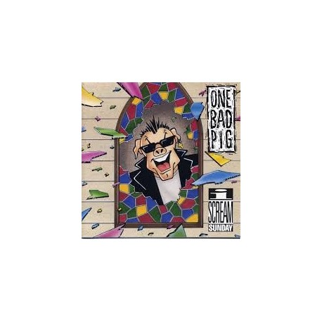 One Bad Pig-I Scream Sunday