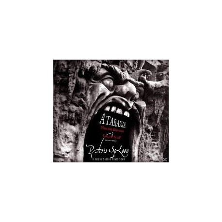 Ataraxia (MAdame Bistouri & Circuz Kump)-Paris Spleen