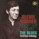 Alexis Korner-Everyday I Have The Blues (The Sixties Anthology)