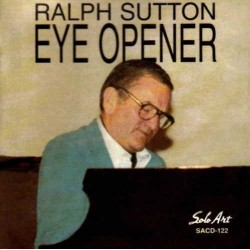 Ralph Sutton-Eye Opener
