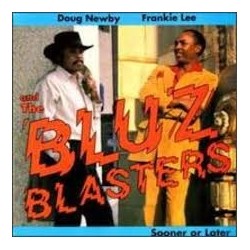 The Bluzblasters-Sooner or Later