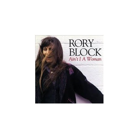 Rory Block-Ain't I a Woman