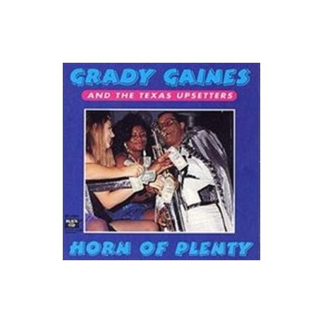 Grady Gaines And The Texas Upsetters-Horn of Plenty
