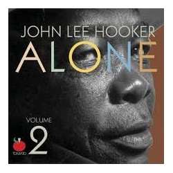 John Lee Hooker-Alone Vol 2