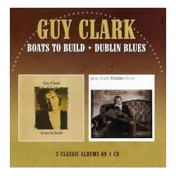 Guy Clark-Boats To Build + Dublin Blues