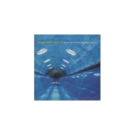 Hooverphonic-Blue Wonder Power Milk