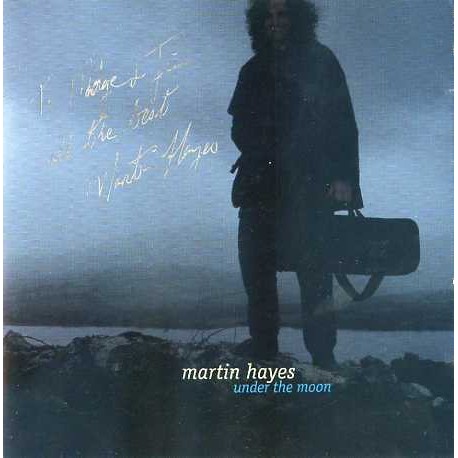 Martin Hayes-Under The Moon