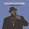 Sugaray Rayford-Somebody Save Me