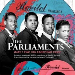 Parliaments-Baby I Owe You Something Good