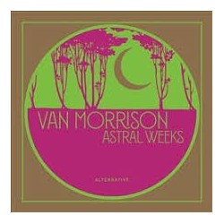 Van Morrison-Astral Weeks Alternative