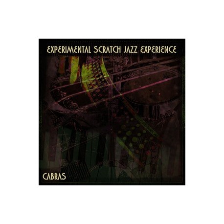 Cabras-Experimental Scratch Jazz Experience