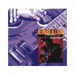 Bernard Allison-Times Are Changing