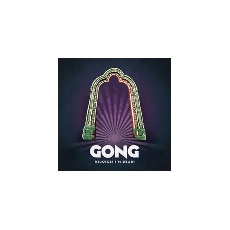 Gong-Rejoice! i'm Dead!
