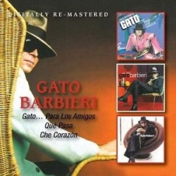 Gato Barbieri-Gato...Para Los Amigos/QuePasa/Che Corazon