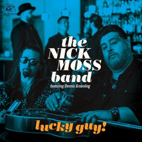 Nick Moss Band Feat. Dennis Grueling-Luky Guy