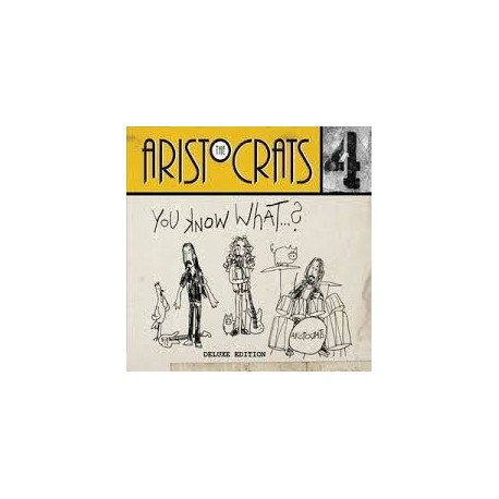 Aristocrats-You Know What...?