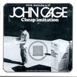 John Cage-Cheap Imitation