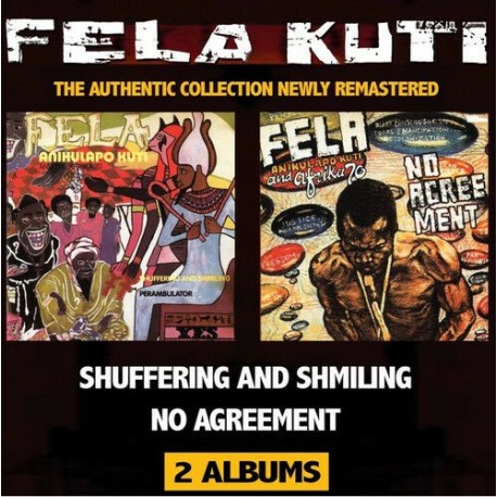 Fela Anikulapo Kuti-Shuffering And Shmiling/No agreement