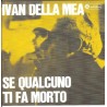 Ivan Della Mea-Se Qualcuno Ti Fa Morto