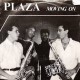 Plaza-Moving On
