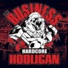 Business-Hardcore Hooligan