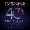 Foreigner-Double Vision 40 Then And Now Live Reloaded