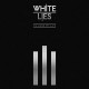 White Lies-To Lose My Life