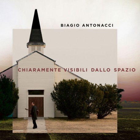 Biagio Antonacci-Chiaramente Visibili Dallo Spazio
