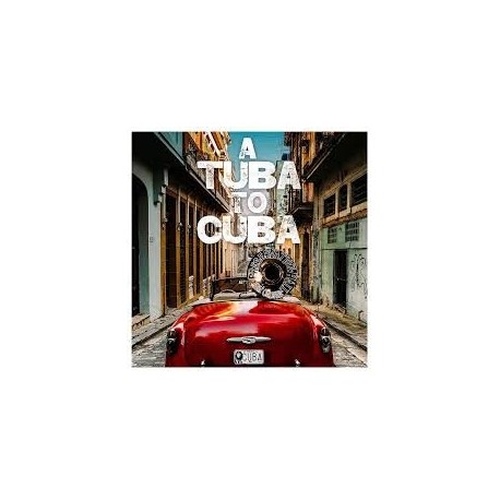 Preservation Hall Jazz Band-A Tuba To Cuba